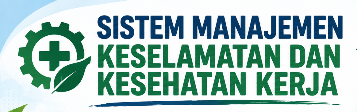 Sistem Manajemen Keselamatan dan Kesehatan Kerja TL B (Ganjil 2026/2027)